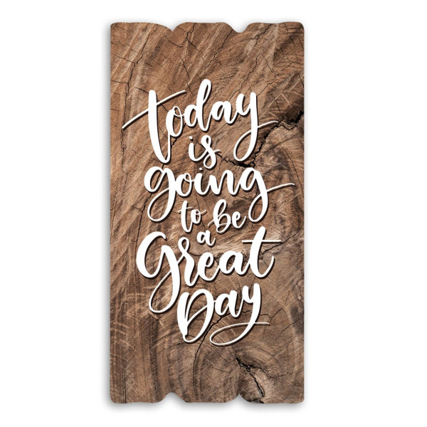 Декоративная табличка «Today is going to be a great day»