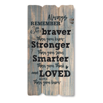 Декоративная табличка «Always remember you are braver than you know»